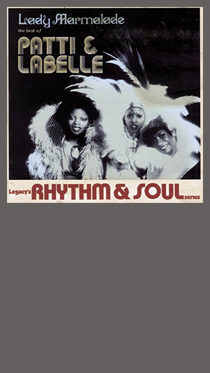 Patti Labelle - Lady Marmalade