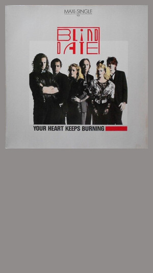 Blind Date - Your Heart Keeps Burning