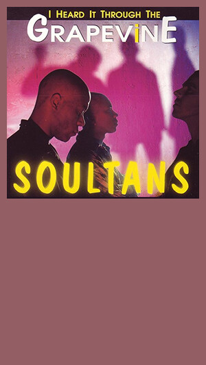 Soultans - I Heard It Through The Grapevine