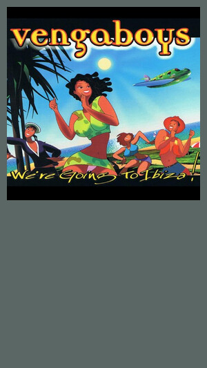 Vengaboys - We're Going To Ibiza
