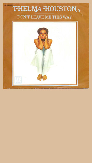Thelma Houston - Don't Leave Me This Way