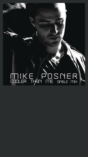 Mike Posner - Cooler Than Me