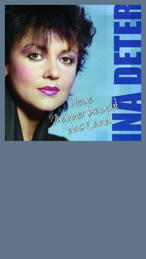 Ina Deter - Neue Männer Braucht Das Land