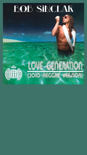 Bob Sinclar ft Gary Nesta Pine - Love generation