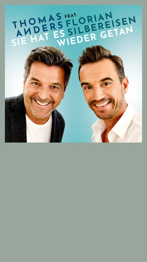 Thomas Anders & Florian Silbereisen - Sie hat es wieder getan