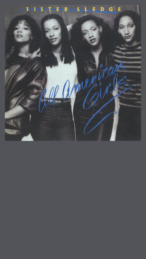 Sister Sledge - All American Girls