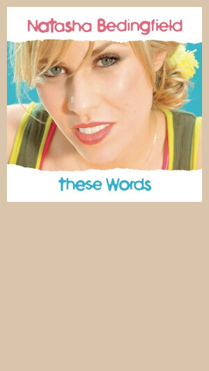 Natasha Bedingfield - These words