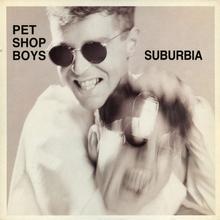 Pet Shop Boys - Suburbia