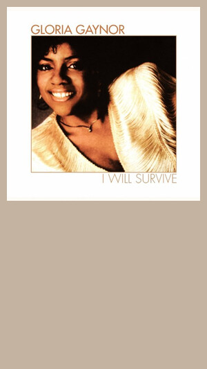 Gloria Gaynor - I Will Survive