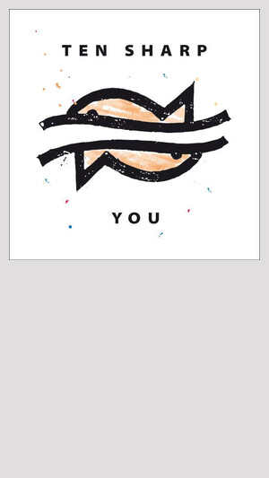 Ten Sharp - You