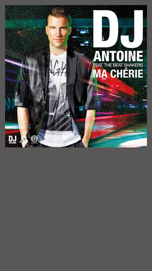 DJ Antoine feat. The Beat Shakers - Ma Chérie