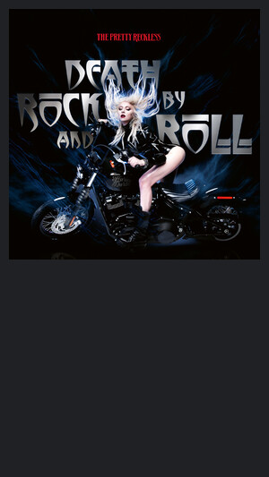 The Pretty Reckless - Death By Rock And Roll