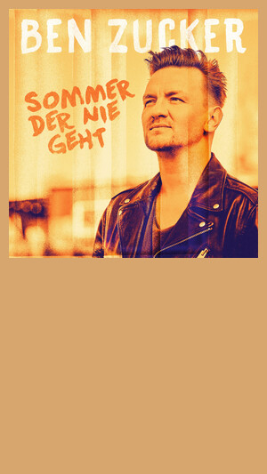 Ben Zucker - Sommer der nie geht