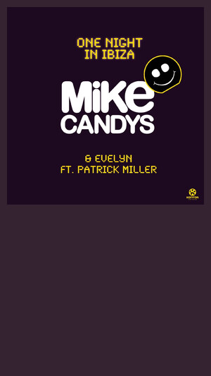 MIKE CANDYS & EVELYN - ONE NIGHT IN IBIZA