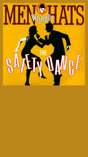 Men Without Hats - The Safety Dance
