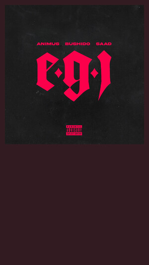 ANIMUS, BUSHIDO & SAAD - E.G.J.