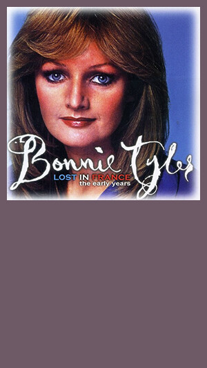 Bonnie Tyler - Lost In France
