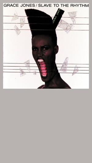 Grace Jones - Slave To The Rhythm