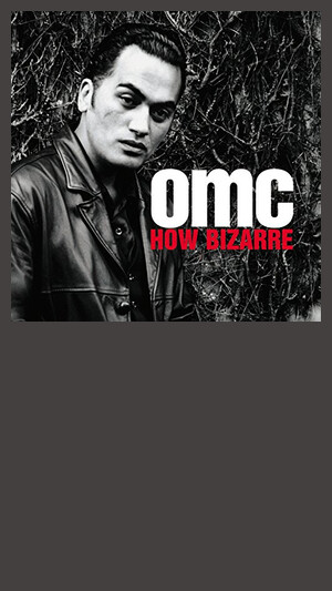 OMC - How Bizarre