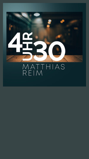 Matthias Reim - 4 Uhr 30
