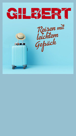 Gilbert - Reisen mit leichtem Gepäck