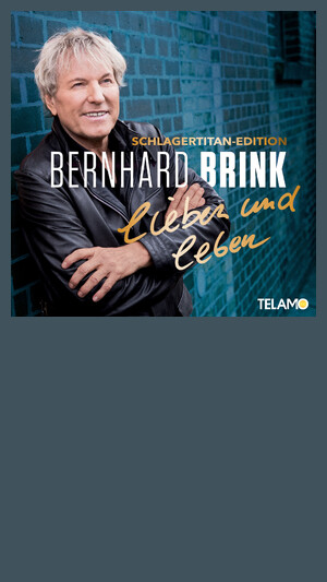 Bernhard Brink - Von Null auf unsterblich