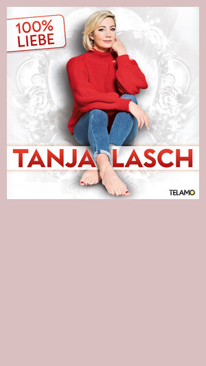 Tanja Lasch - Ich sag nur einmal verzeih