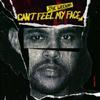 the weeknd - cant feel my face