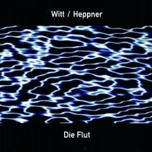 Witt & Heppner - Die Flut