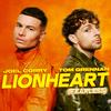 joel corry & tom grennan - lionheart (fearless)