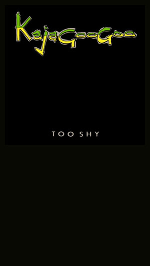 Kajagoogoo - Too Shy