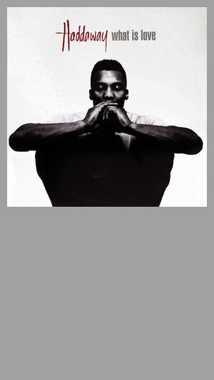 Haddaway - What Is Love