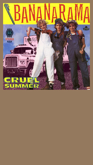 Bananarama - Cruel Summer