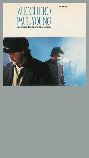Zucchero & Paul Young - Senza Una Donna