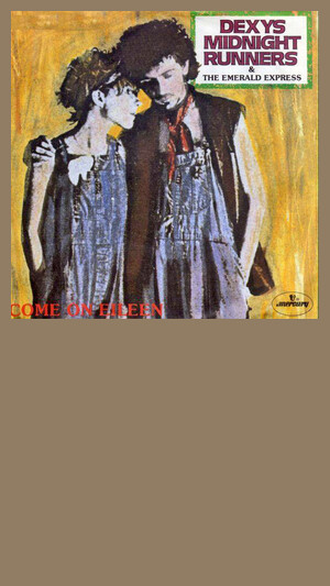 Dexys Midnight Runners - Come On Eileen