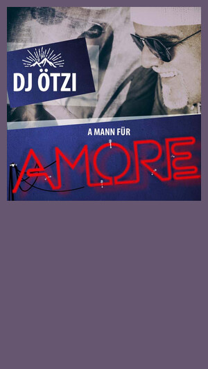 DJ Ötzi - A Mann für Amore