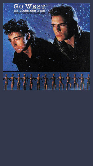 Go West - We Close Our Eyes