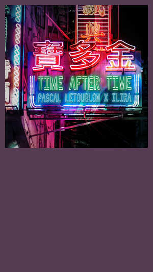 Pascal Letoublon, ILIRA - Time After Time