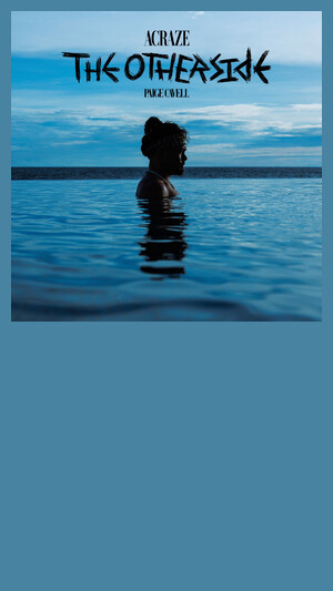 Acraze feat. Paige Cavell - The Otherside