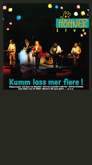 Höhner - Kumm loss mer fiere