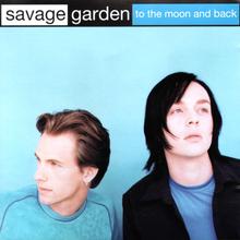 Savage Garden - To The Moon And Back