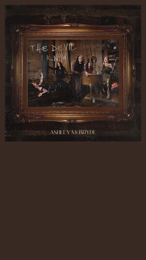 Ashley McBryde - The Devil I Know