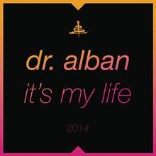 Dr. Alban - It's My Life