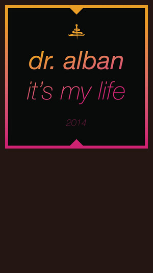 Dr. Alban - It's My Life