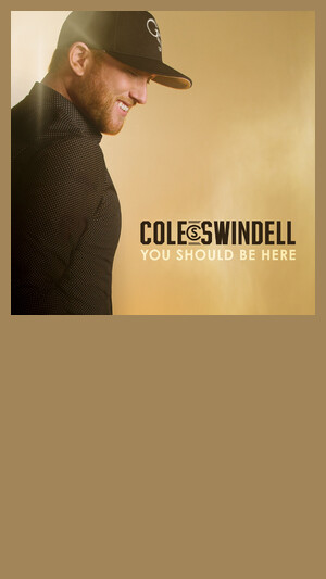 Cole Swindell - You Should Be Here