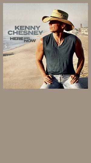 Kenny Chesney - Here And Now