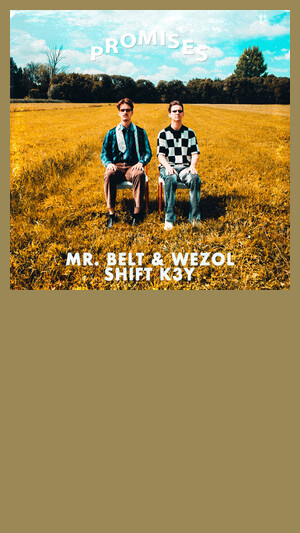 MR. BELT & WEZOL X SHIFT K3Y - PROMISES