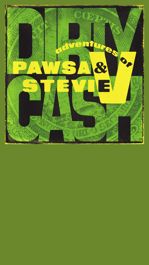 PAWSA & ADVENTURES OF STEVIE V - DIRTY CASH (MONEY TALKS)