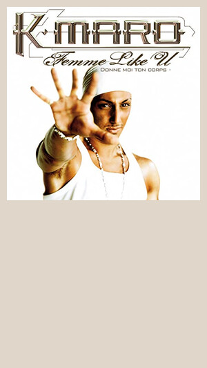 K-Maro - Femme Like U