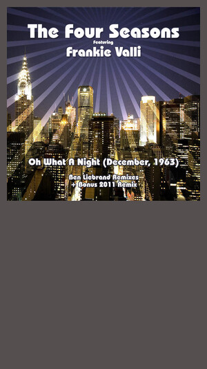 Four Seasons - December, 63 (Oh What A Night)